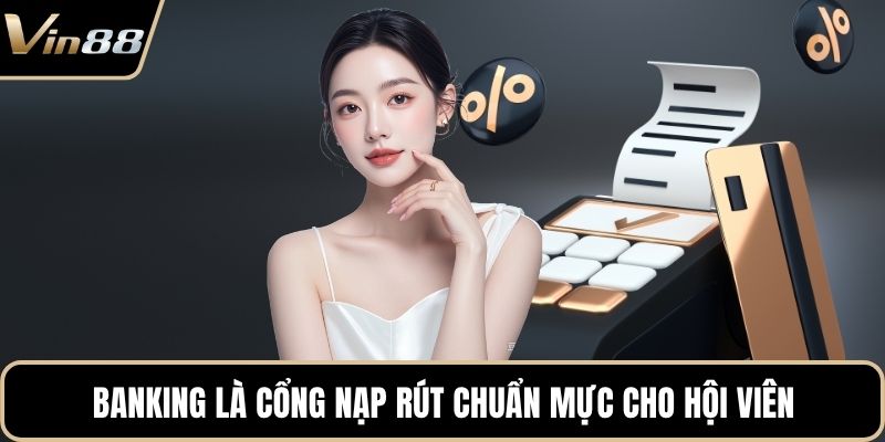Nạp Tiền VIN88 Mở Lối Giao Dịch, Dòng Tiền Vào Tức Thì 2026 - xivozu.org