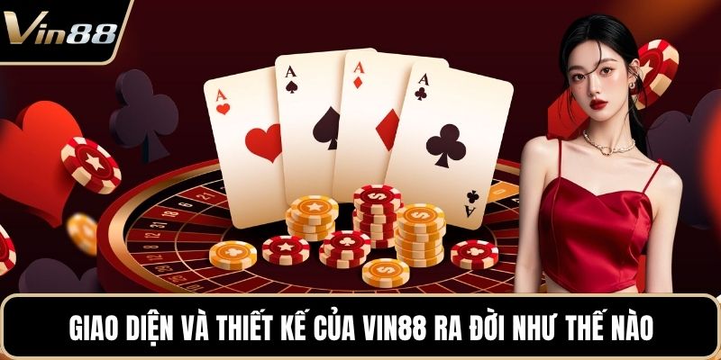 VIN88 Ra Đời Như Thế Nào - Quá Trình Xây Dựng Nhà Cái 2026 - xivozu.org