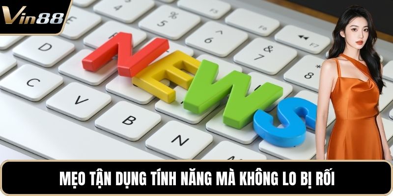 Tin Tức VIN88 Cập Nhật Mới, Cực Nóng Theo Từng Diễn Biến - xivozu.org