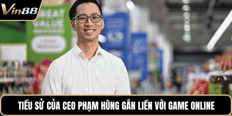 CEO Phạm Hùng Tạo Dấu Ấn Chiến Lược Tại VIN88 Hiện Đại 2026 - xivozu.org