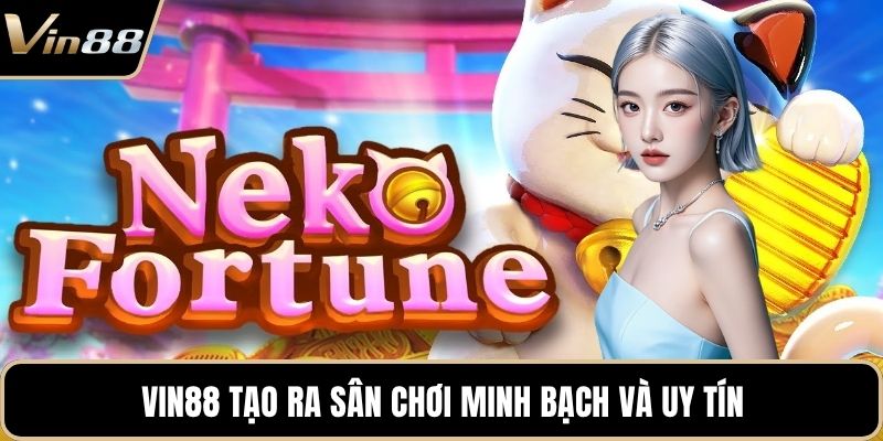 Neko May Mắn – Game Slot Mèo Thần Tài Cực Hot Tại VIN88 2026 - xivozu.org